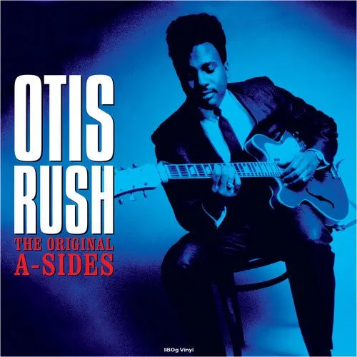 Otis Rush - The Original A-Sides [Import]  (New Vinyl LP)